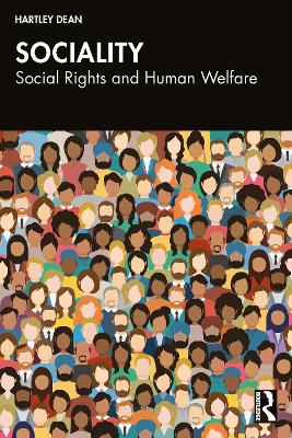 Sociality: Social Rights and Human Welfare by Hartley Dean