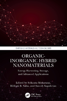 Organic-Inorganic Hybrid Nanomaterials: Energy Harvesting, Storage, and Advanced Applications book