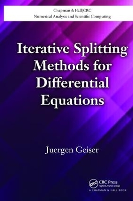 Iterative Splitting Methods for Differential Equations by Juergen Geiser