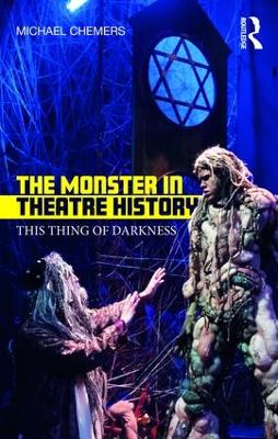 Monster in Theatre History book