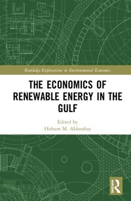 The Economics of Renewable Energy in the Gulf by Hisham M. Akhonbay