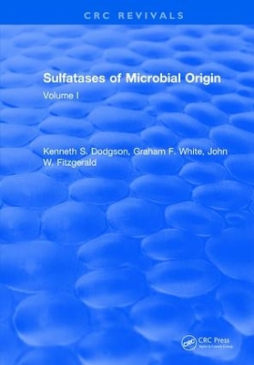 Sulfatases Of Microbial Origin by Kenneth S. Dodgson