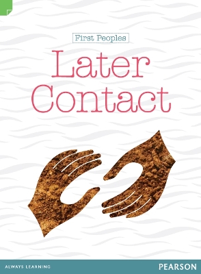 Discovering History (Middle Primary) First Peoples: Later Contact (Reading Level 30+/F&P Level W) book