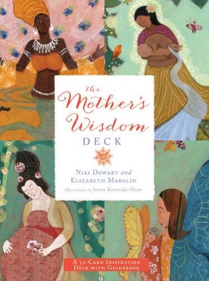 The Mother's Wisdom Deck: A 52-Card Inspiration Deck with Guidebook book