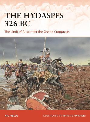 The Hydaspes 326 BC: The Limit of Alexander the Great's Conquests book