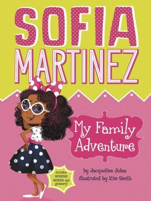 Sofia Martinez: My Family Adventure book