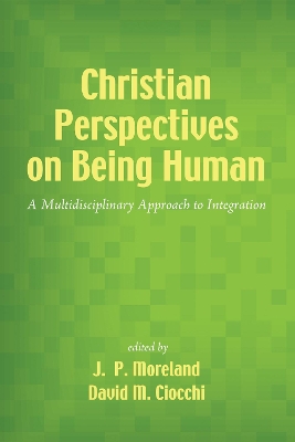 Christian Perspectives on Being Human book