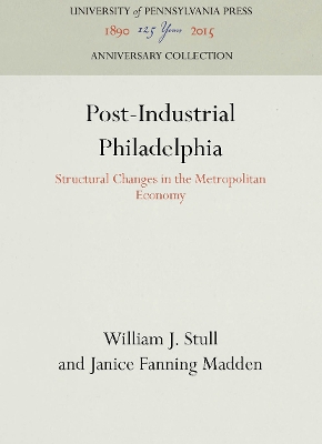 Post-Industrial Philadelphia book