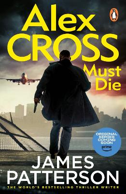 Alex Cross Must Die: (Alex Cross 31) book