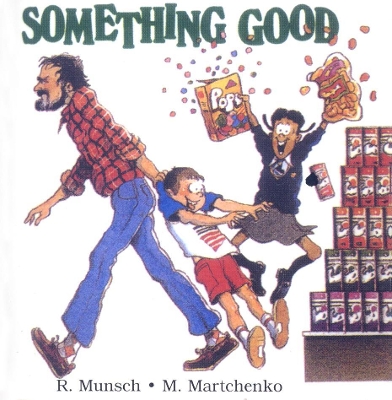 Something Good by Robert Munsch