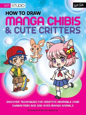 How to Draw Manga Chibis & Cute Critters book