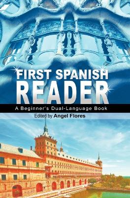 First Spanish Reader by Angel Flores