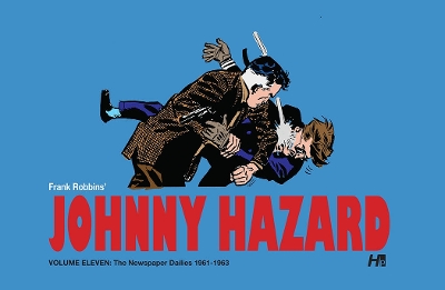 Johnny Hazard the Complete Dailies volume 11: 1961-1963: Johnny Hazard the Complete Dailies book