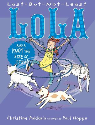 Last-But-Not-Least Lola and a Knot the Size of Texas book