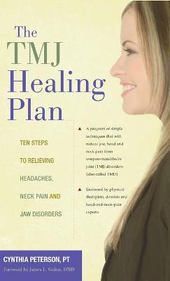 Tmj Healing Plan by Cynthia Peterson