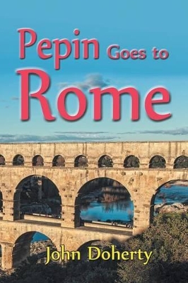 Pepin Goes to Rome book