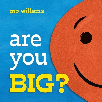 Are You Big? by Mo Willems