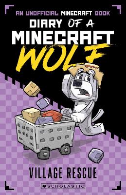 Village Rescue (Diary of a Minecraft Wolf #4) book