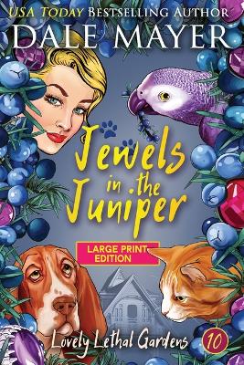 Jewels in the Juniper by Dale Mayer