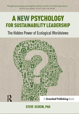 A New Psychology for Sustainability Leadership by Steve Schein