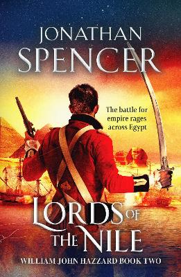 Lords of the Nile: An epic Napoleonic adventure of invasion and espionage book