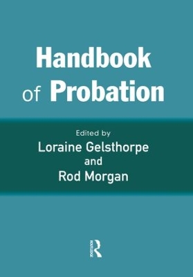 Handbook of Probation by Loraine Gelsthorpe