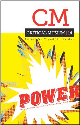 Critical Muslim 14: Power book