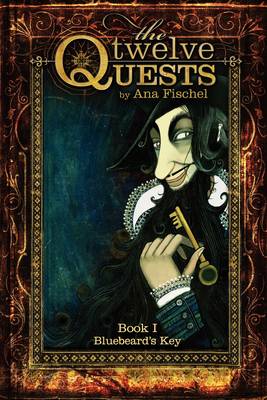 The Twelve Quests: Bk. 1: Bluebeard's Key book