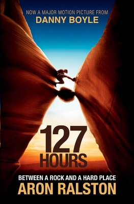127 Hours by Aron Ralston