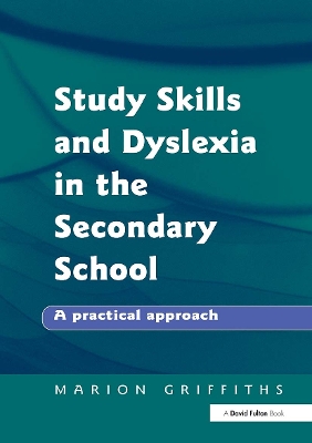 Study Skills and Dyslexia in the Secondary School book