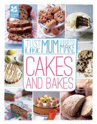 Just Like Mum Used to Make: Cakes and Bakes book