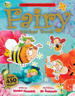 Scribblers Fun Activity Fairy Sticker Book by Margot Channing