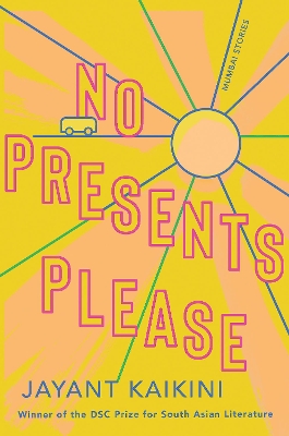 No Presents Please: Mumbai Stories book