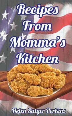 Recipes From Momma's Kitchen book