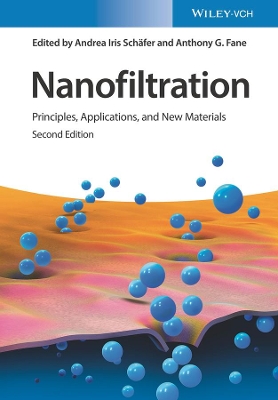 Nanofiltration: Principles, Applications, and New Materials 2 Volume Set by Andrea Iris Schafer