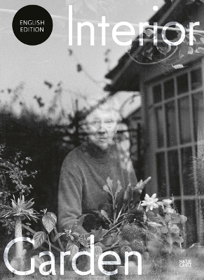 Interior Garden (Bilingual edition): Hannah Höch, Scott Roben, Johanna Tiedtke book