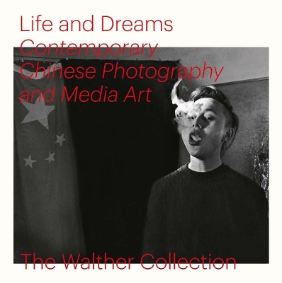 Life and Dreams: Contemporary Chinese Photography and Media Art book