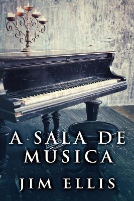 A sala de música by Jim Ellis
