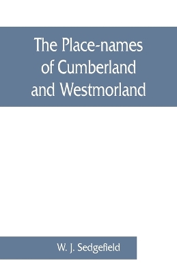 The place-names of Cumberland and Westmorland book