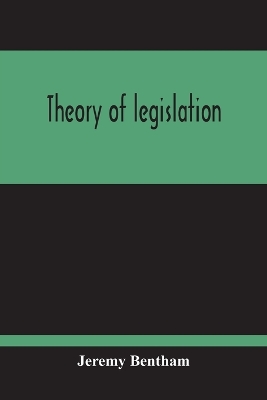 Theory Of Legislation book