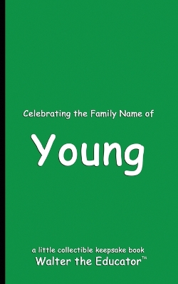 Celebrating the Family Name of Young book