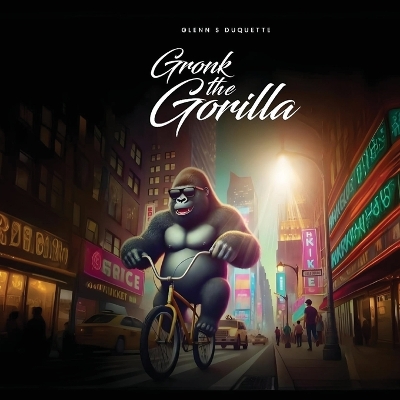 Gronk the Gorilla book
