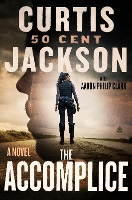 The Accomplice: A Novel book