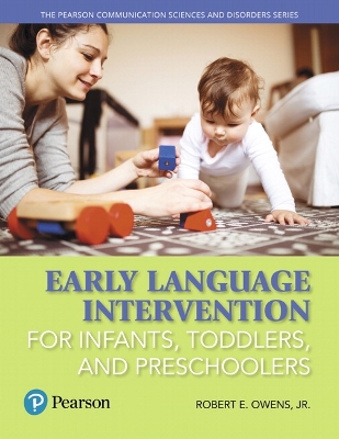 Early Language Intervention for Infants, Toddlers, and Preschoolers book