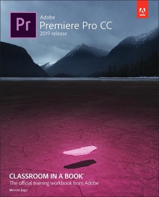 Adobe Premiere Pro CC Classroom in a Book by Maxim Jago