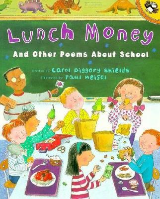 Lunch Money and Other Poems about School book