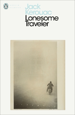 Lonesome Traveler by Jack Kerouac