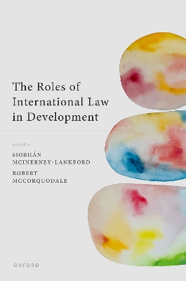 The Roles of International Law in Development book