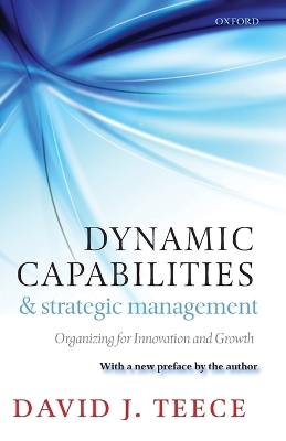 Dynamic Capabilities and Strategic Management by David J. Teece