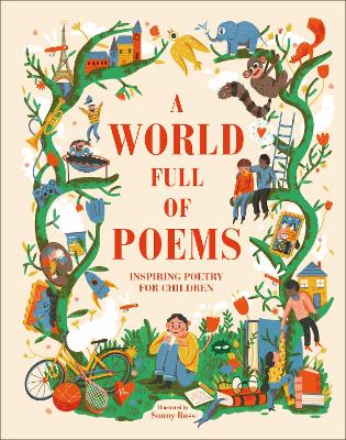 A World Full of Poems: Inspiring poetry for children by DK